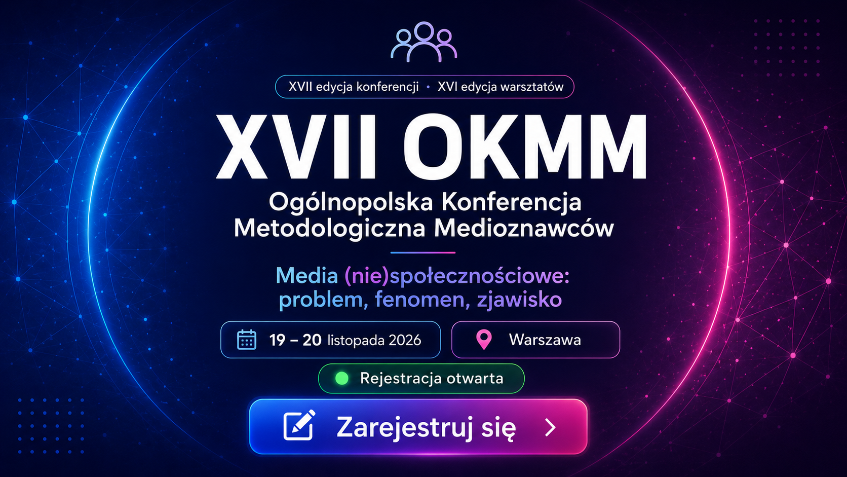 XVII OKMM Ogólnopolska Konferencja Metodologiczna Medioznawców