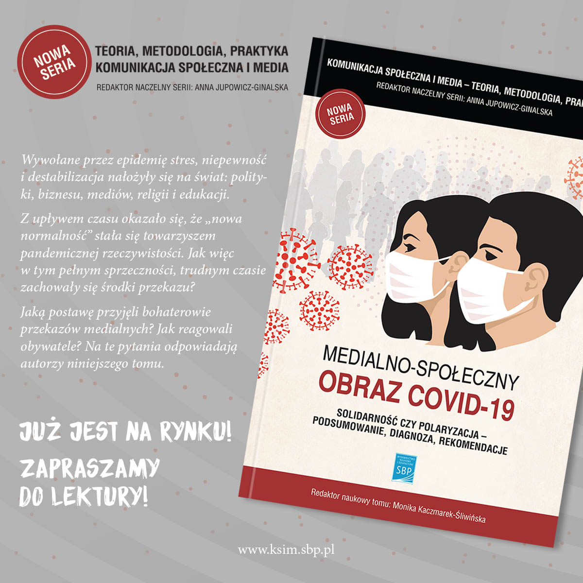 Nowa seria wydawnicza - „Komunikacja społeczna i media – teoria, metodologia, praktyka” 