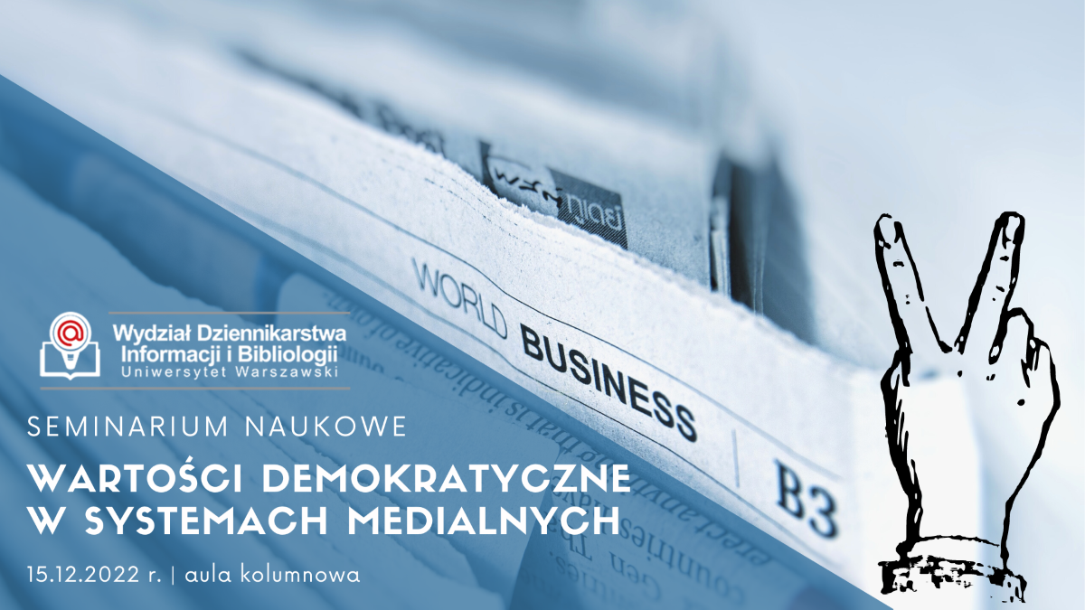 Seminarium medioznawcze - Wartości demokratyczne w systemach medialnych