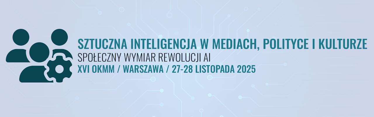  XVI Ogólnopolska Konferencja Metodologiczna Medioznawców