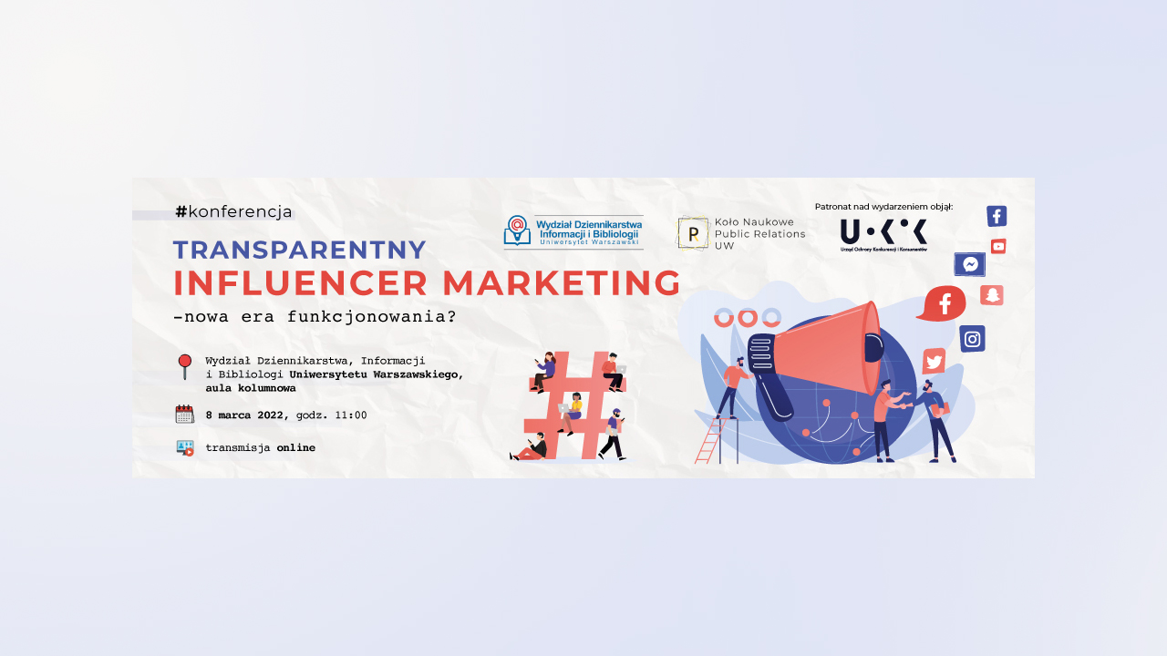 Konferencja „Transparentny influencer marketing - nowa era funkcjonowania?”