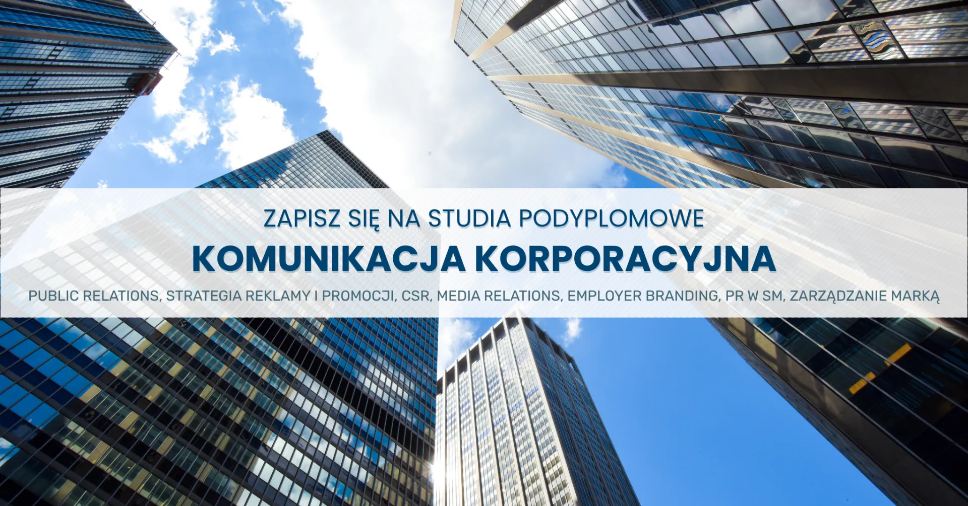 ZAPISZ SIĘ NA STUDIA PODYPLOMOWE KOMUNIKACJA KORPORACYJNA