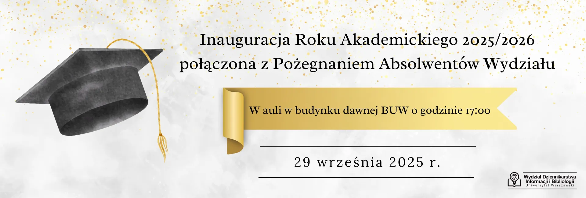 Inauguracja Roku Akademickiego 2025/2026 połączona z Pożegnaniem Absolwentów Wydziału