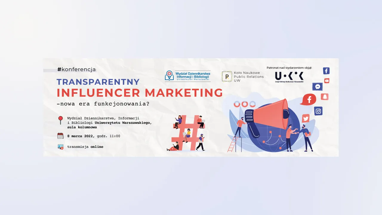 Konferencja „Transparentny influencer marketing - nowa era funkcjonowania?”