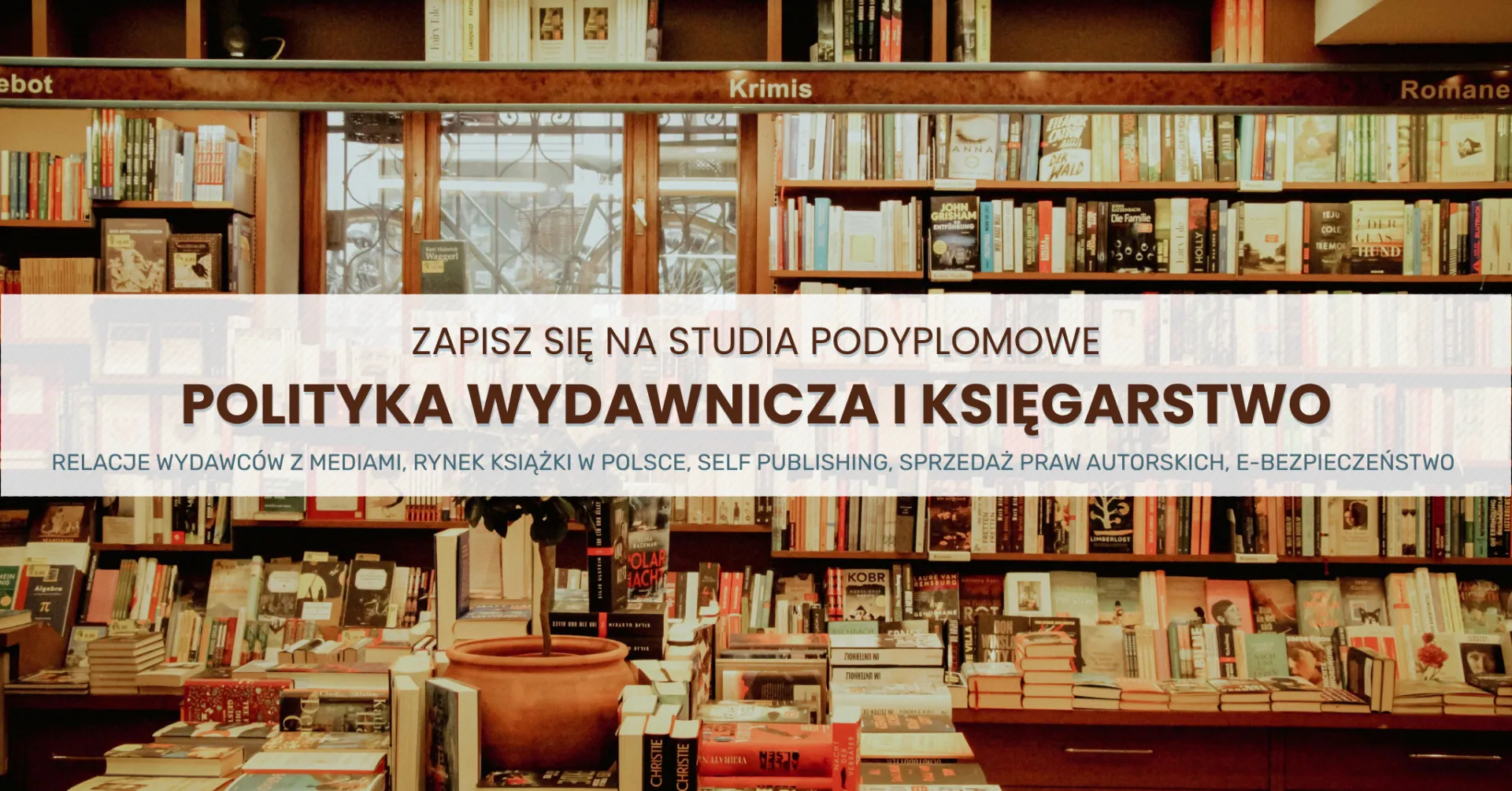 ZAPISZ SIĘ NA STUDIA PODYPLOMOWE - Polityka Wydawnicza i Księgarstwo